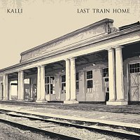 Kalli – Last Train Home