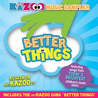 Různí interpreti – My KaZoo Music Sampler Better Things
