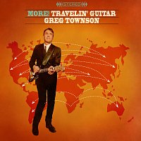 Greg Townson – More! Travelin' Guitar