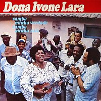 Dona Ivone Lara – Samba Minha Verdade, Samba Minha Raiz