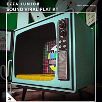 Ezza Junior – Sound Viral Plat Kt