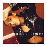 King – Good Times