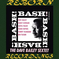 The Dave Bailey Sextet, Curtis Fuller – Bash (HD Remastered)