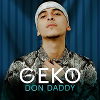 Geko – Don Daddy