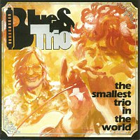 Blues trio – The Smallest Trio in the World (Live)