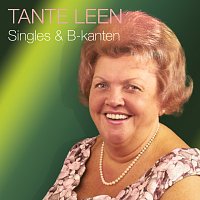 Tante Leen – Singles & B-kanten