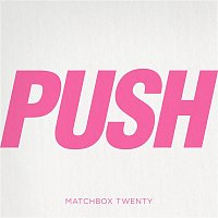 Matchbox Twenty – Push