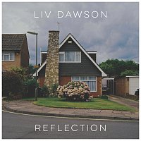 Liv Dawson – Reflection