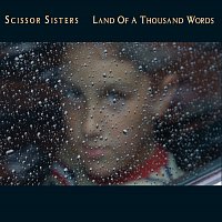 Scissor Sisters – Land Of A Thousand Words [(Sebastien Tellier's Run To The Sun Mix)]