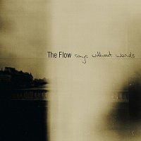 The Flow – Songs Without Words