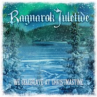Raskasta Joulua, Tony Kakko, Marko Hietala, Jarkko Ahola, JP Leppaluoto – Ragnarok Juletide: We Celebrate At Christmastime