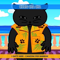 I Gatti Neri Canzoni Per Bambini – Ciccio Cha Cha