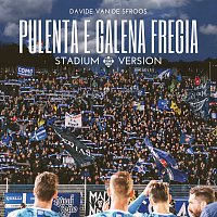 Přední strana obalu CD PULENTA E GALENA FREGIA - Stadium Version