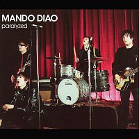 Mando Diao – Paralyzed