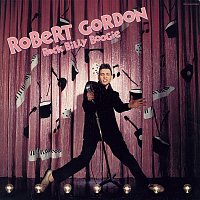 Robert Gordon – Rock Billy Boogie