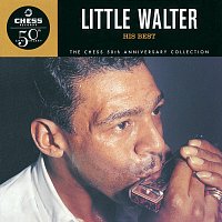Little Walter – His Best - The Chess 50th Anniversary Collection