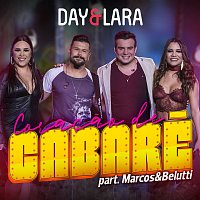 Day & Lara – Coracao de cabaré (Participacao especial de Marcos & Belutti) [Ao vivo]