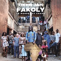 Tiken Jah Fakoly – Le monde est chaud
