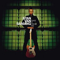 Stan Van Samang – Take It From Me [Bonus Track Version]