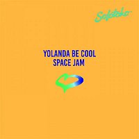 Yolanda Be Cool – Space Jam