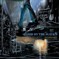 Golden Smog – Blood On The Slacks