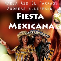 Nadja Abd El Farrag, Andreas Ellermann – Fiesta Mexicana
