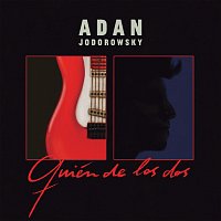 Adan Jodorowsky – Quién De Los Dos