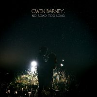 Owen Barney – No Road Too Long