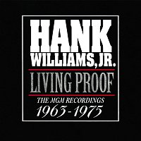Hank Williams Jr. – Living Proof: The MGM Recordings 1963 - 1975