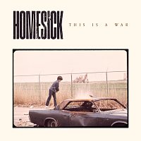 Homesick – This Is A War