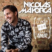 Nicolas Mayorca – Todo Por Su Amor