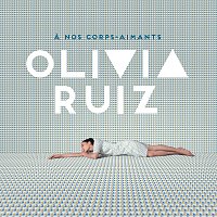 Olivia Ruiz – Dis-moi ton secret
