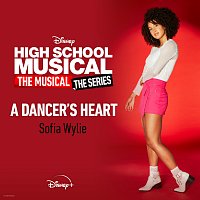 A Dancer's Heart [From "High School Musical: The Musical: The Series (Season 2)"]