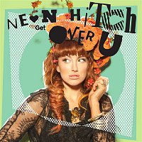 Neon Hitch – Get Over U EP