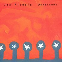 Joe Pisapia – Daydreams