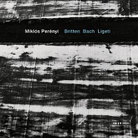 Miklós Perényi – Britten / Bach / Ligeti