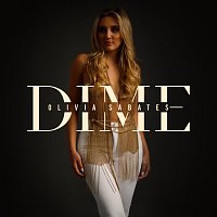 Olivia Sabates – Dime