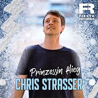 Chris Strasser – Prinzessin flieg
