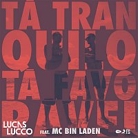 Lucas Lucco, MC Bin Laden – Tranquilo e Favorável
