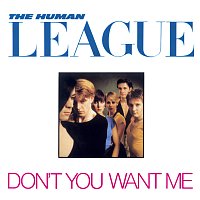 The Human League – Don't You Want Me