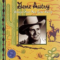 Gene Autry – Always Your Pal, Gene Autry