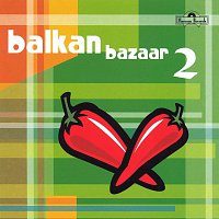 Různí interpreti – Balkan Bazaar 2