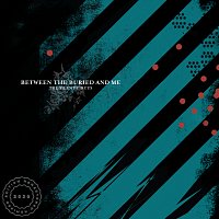 Between The Buried And Me – The Silent Circus [2020 Remix / Remaster]