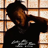 Tone Stith – Like The First Time