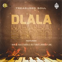 Treasured Soul, T-Man SA, Mzulu Kakhulu, Obeey Amor, Wonder Flawz – Dlala