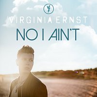 Virginia Ernst – No I Ain't
