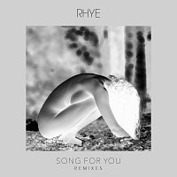 Rhye – Song For You [Remixes]