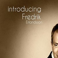 Introducing Fredrik Erlandsson