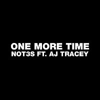 Not3s, AJ Tracey – One More Time