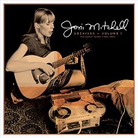 Joni Mitchell – Joni Mitchell Archives – Vol. 1: The Early Years (1963-1967)